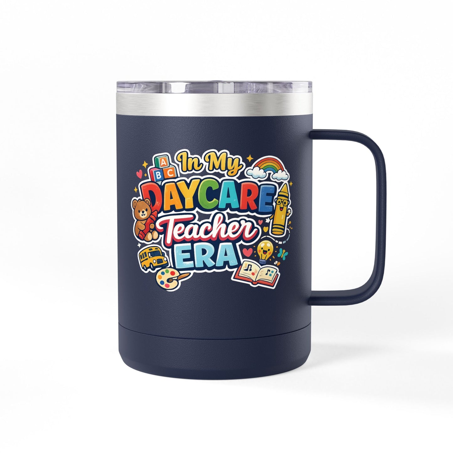 Daycare Teacher 15oz Insulated Mug "In My Daycare Teacher Era" Travel Tumbler