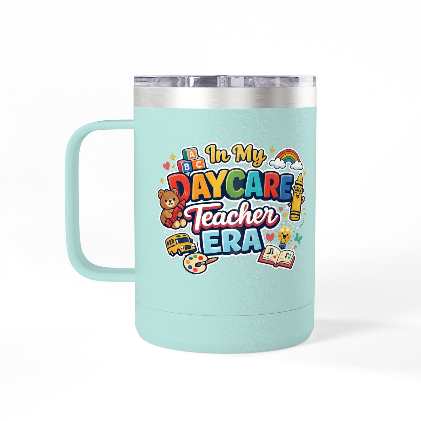 Daycare Teacher 15oz Insulated Mug "In My Daycare Teacher Era" Travel Tumbler