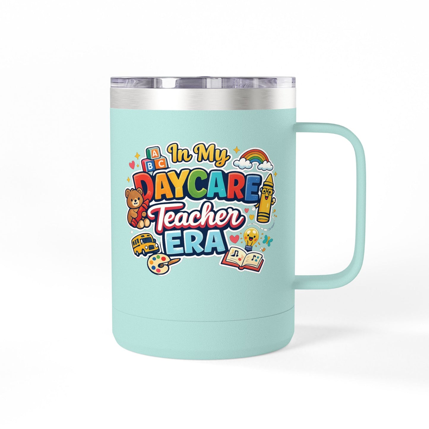 Daycare Teacher 15oz Insulated Mug "In My Daycare Teacher Era" Travel Tumbler