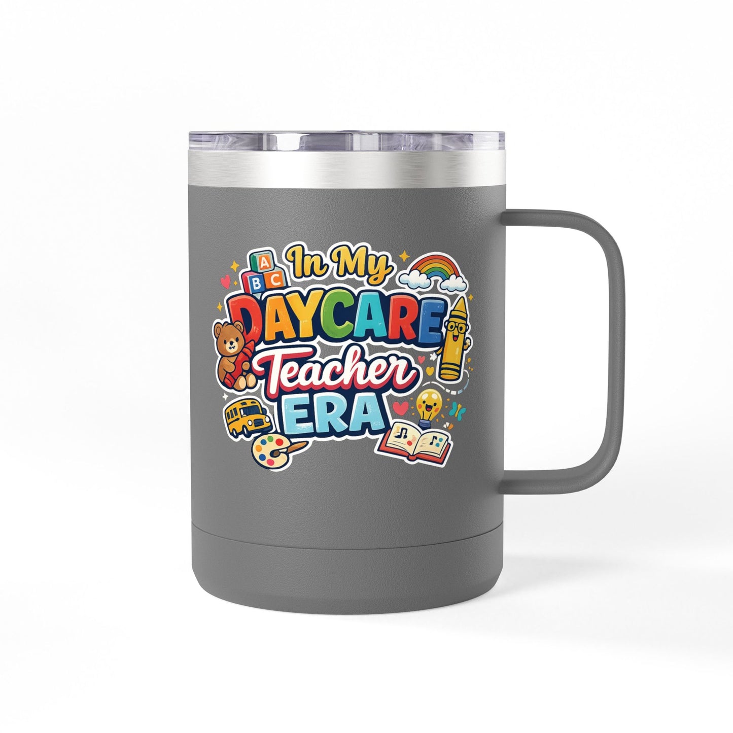 Daycare Teacher 15oz Insulated Mug "In My Daycare Teacher Era" Travel Tumbler