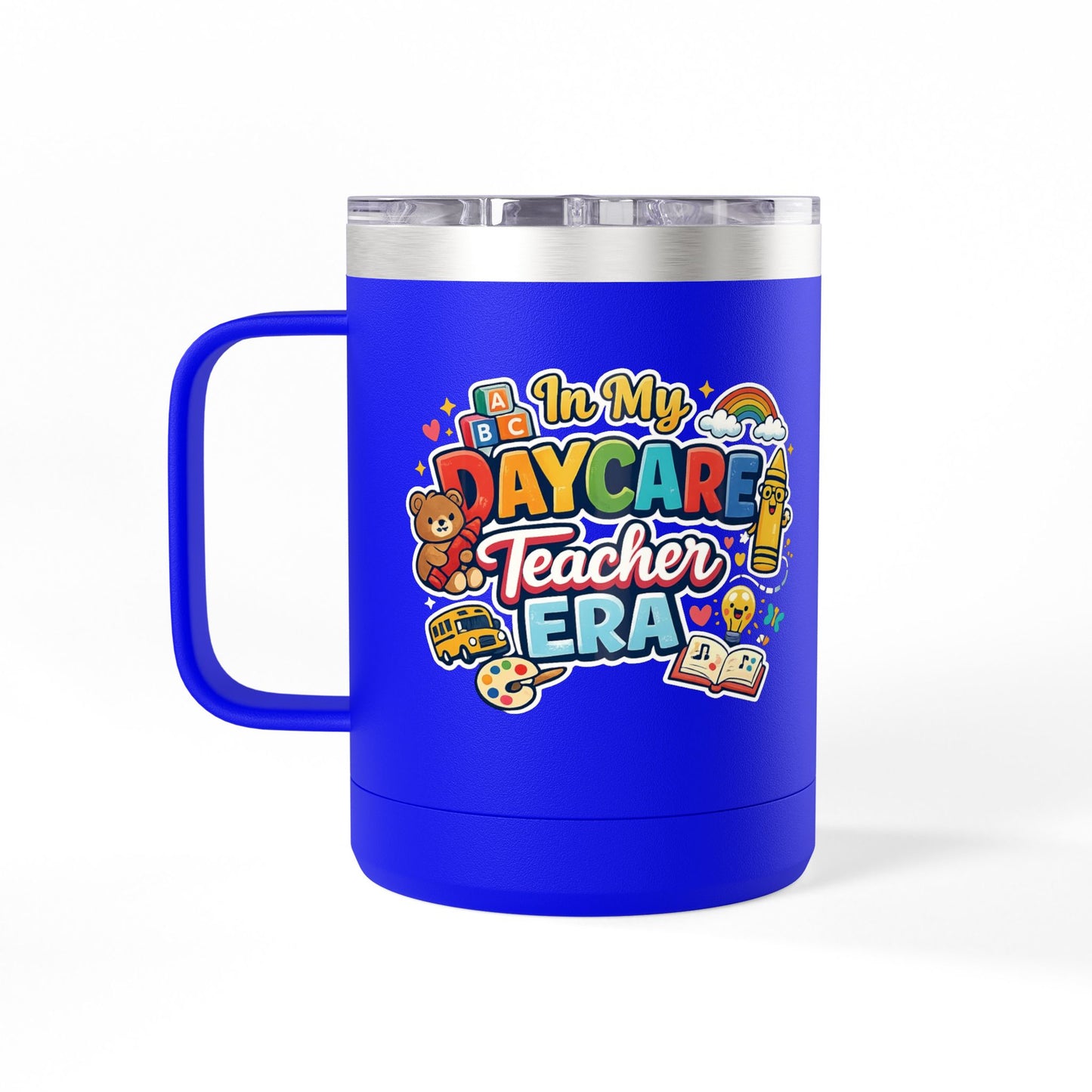 Daycare Teacher 15oz Insulated Mug "In My Daycare Teacher Era" Travel Tumbler