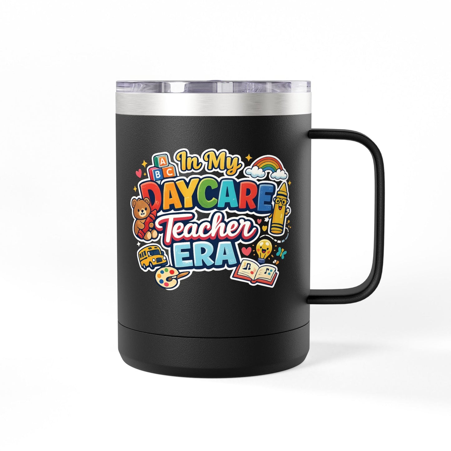 Daycare Teacher 15oz Insulated Mug "In My Daycare Teacher Era" Travel Tumbler