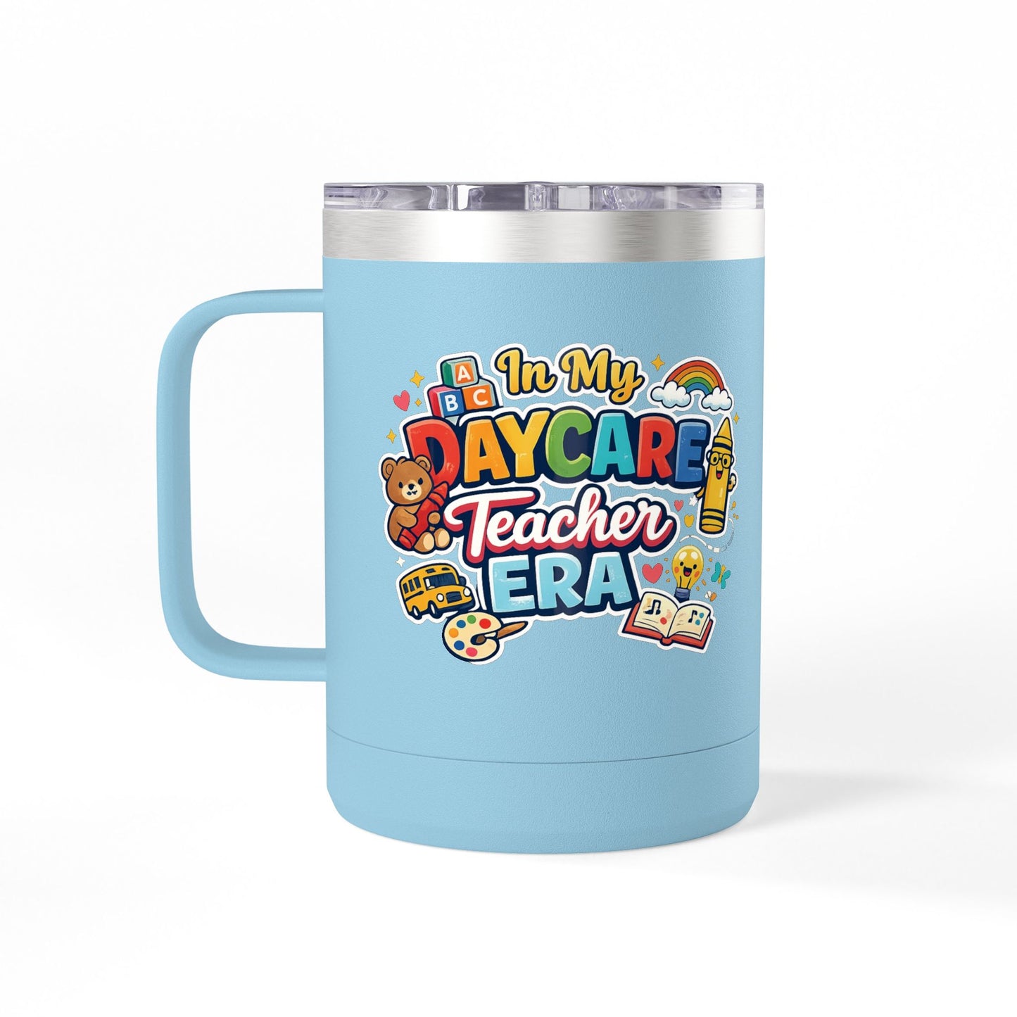 Daycare Teacher 15oz Insulated Mug "In My Daycare Teacher Era" Travel Tumbler