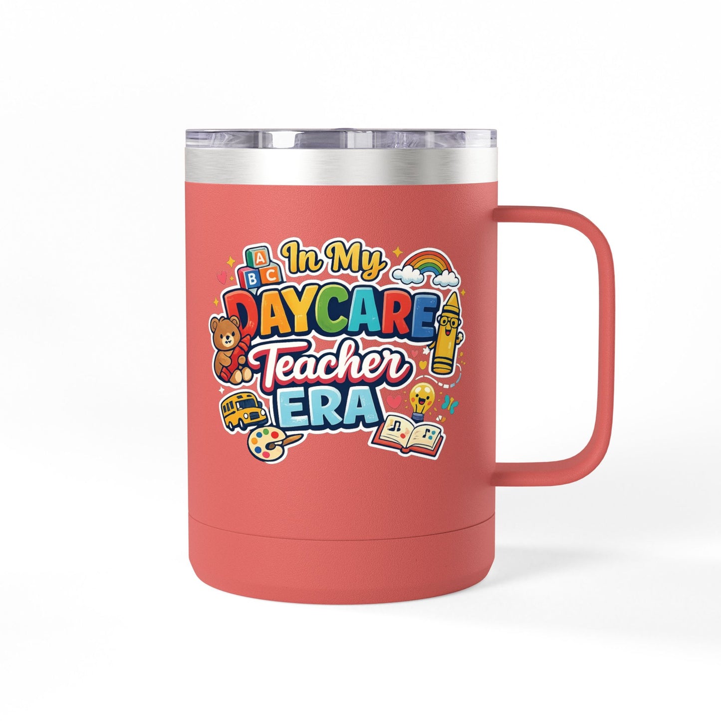 Daycare Teacher 15oz Insulated Mug "In My Daycare Teacher Era" Travel Tumbler