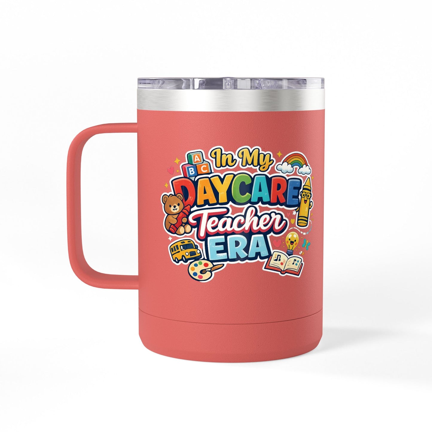 Daycare Teacher 15oz Insulated Mug "In My Daycare Teacher Era" Travel Tumbler