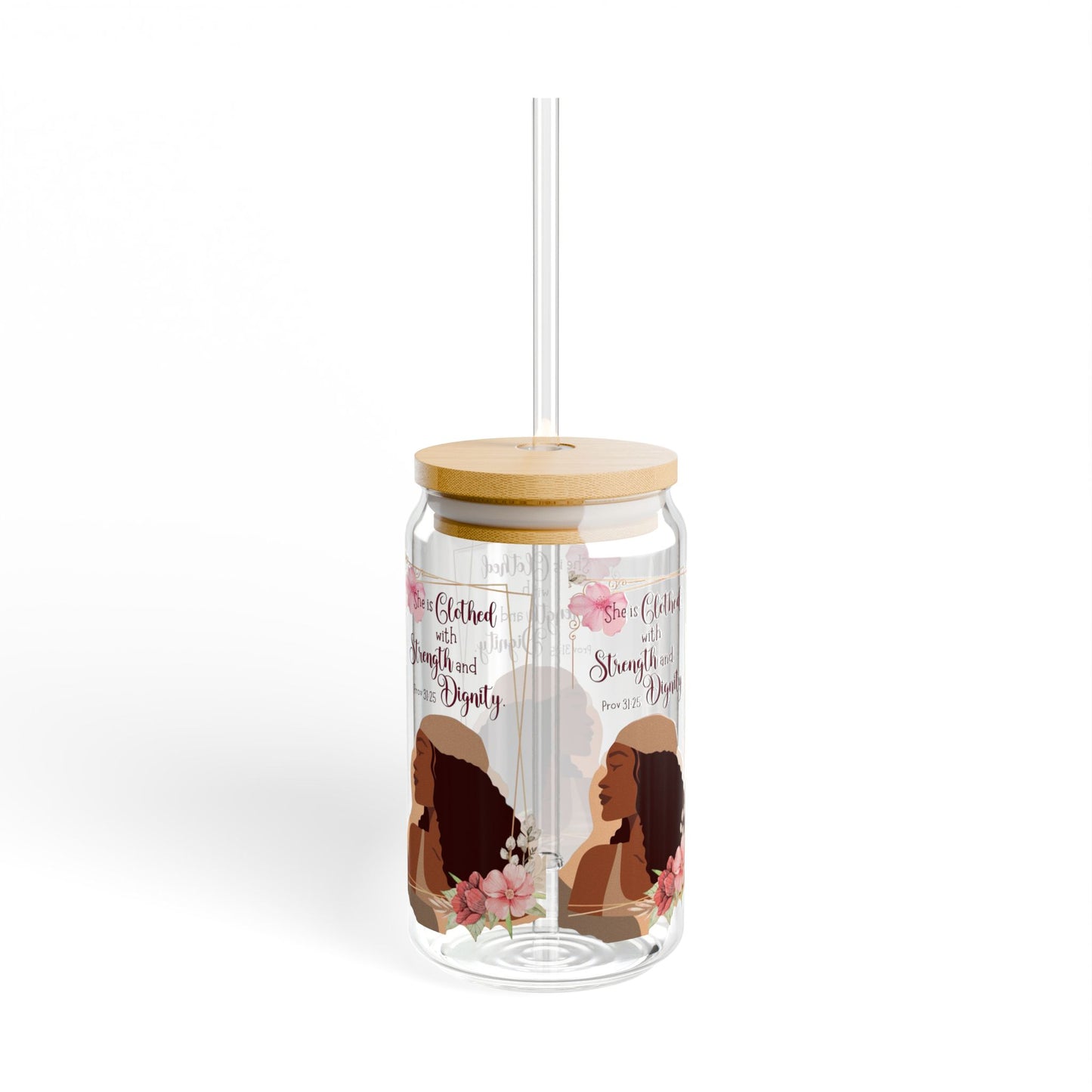 Empowered Woman Sipper Glass, 16oz | Strength & Dignity | Inspirational Drinkware, Gift for Her, Home Decor, Self-Care, Floral Design (7356146319463)