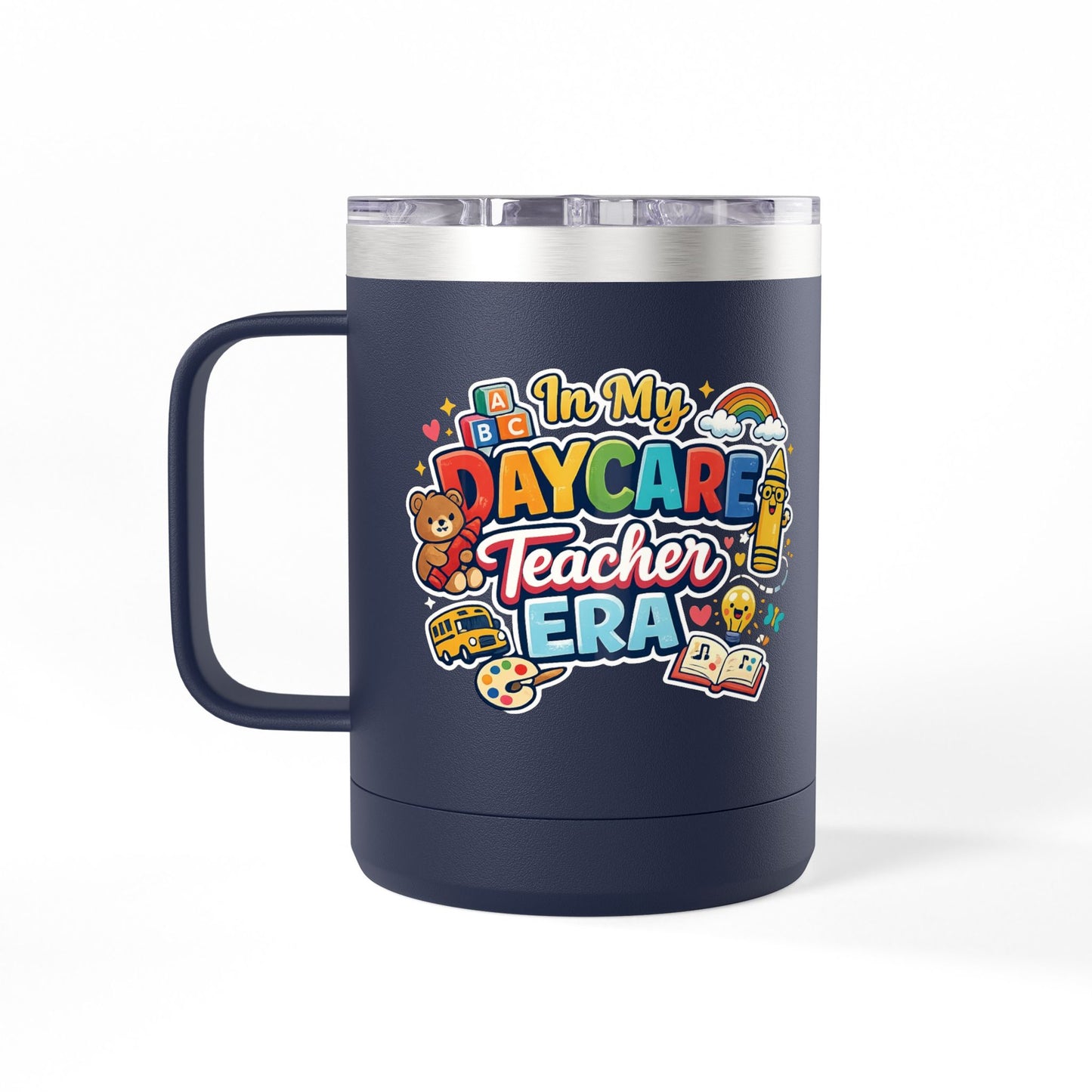 Daycare Teacher 15oz Insulated Mug "In My Daycare Teacher Era" Travel Tumbler