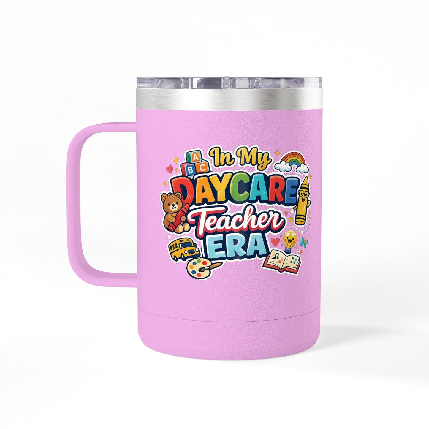 Daycare Teacher 15oz Insulated Mug "In My Daycare Teacher Era" Travel Tumbler